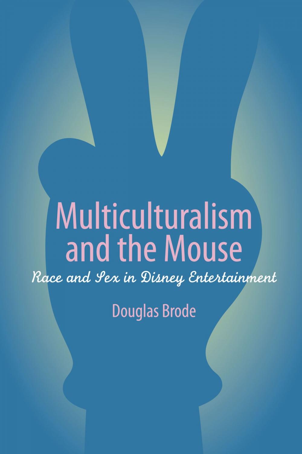 Big bigCover of Multiculturalism and the Mouse