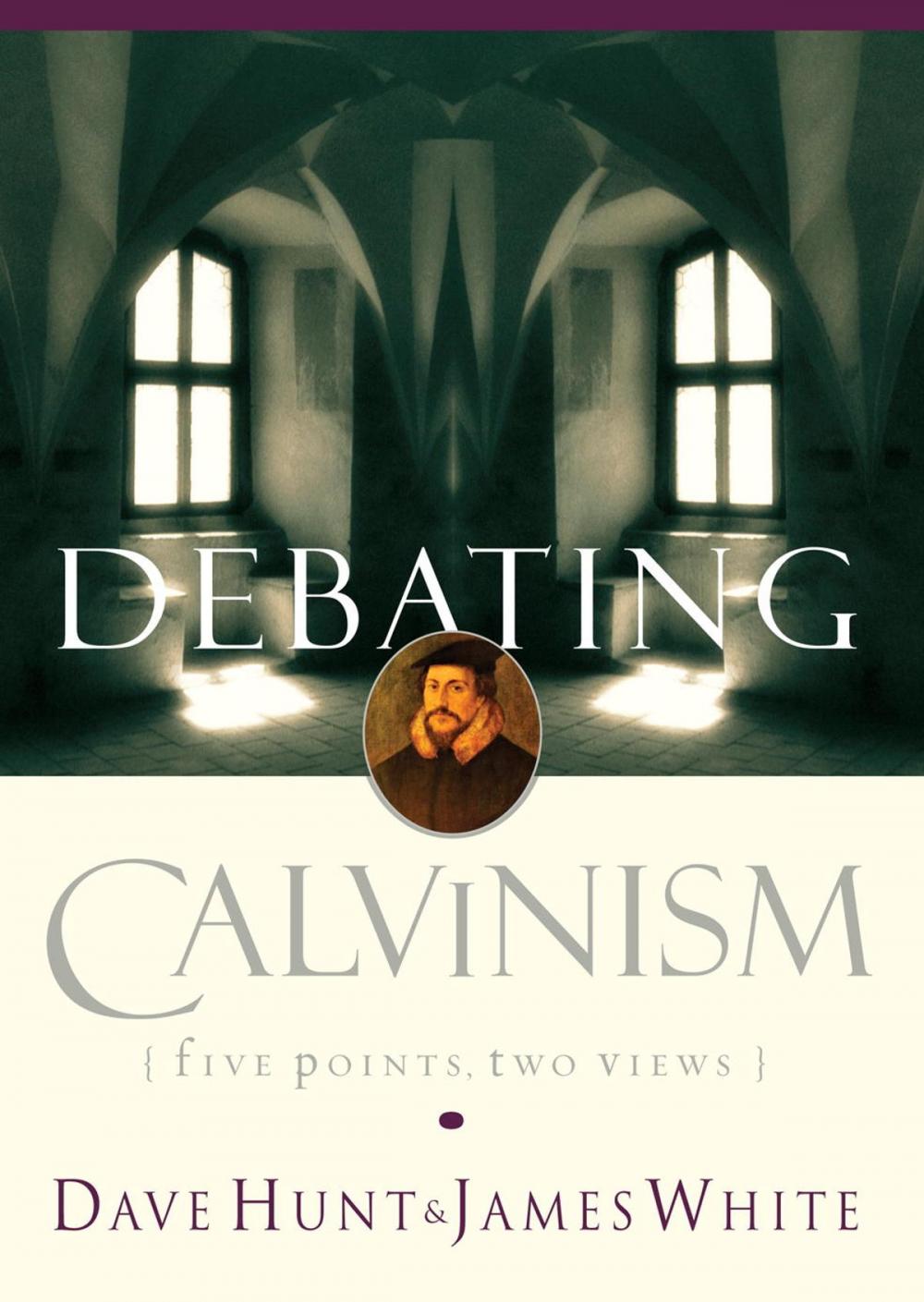 Big bigCover of Debating Calvinism