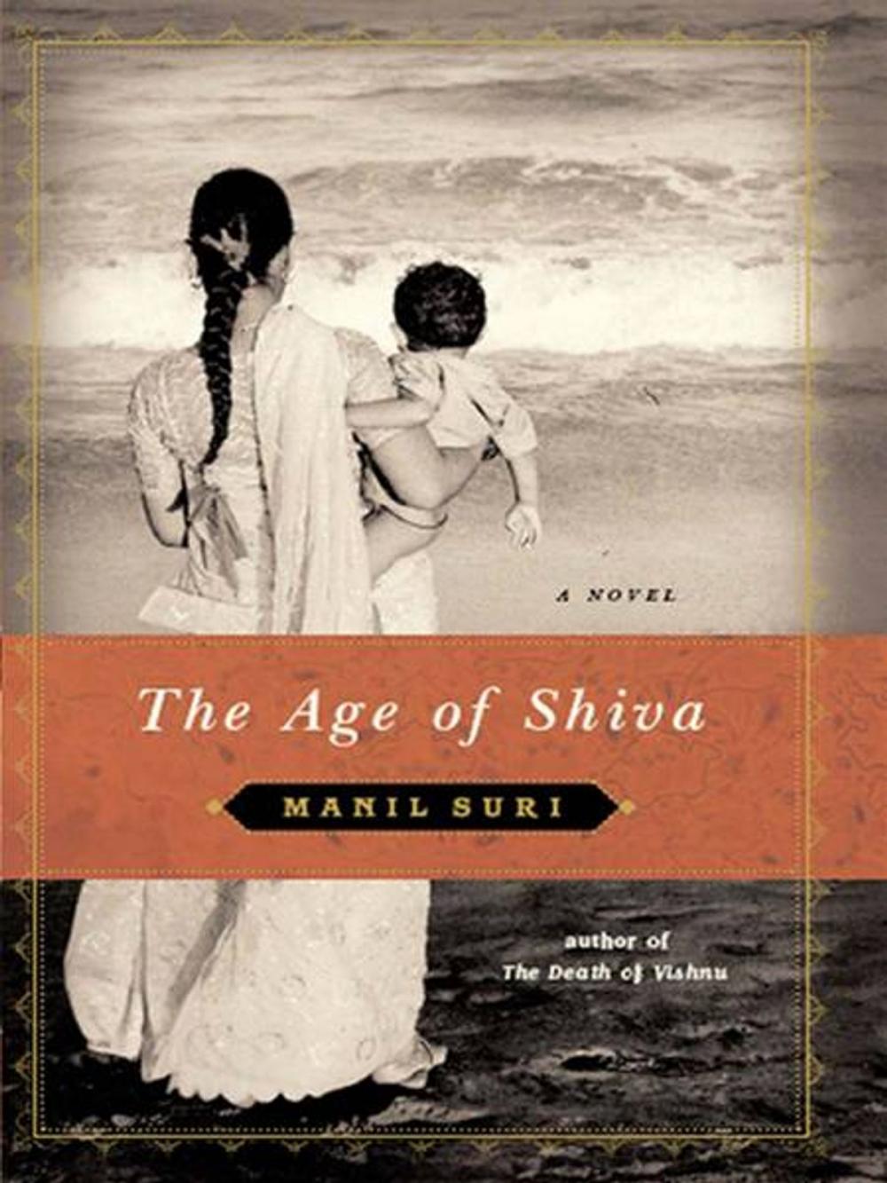 Big bigCover of The Age of Shiva: A Novel