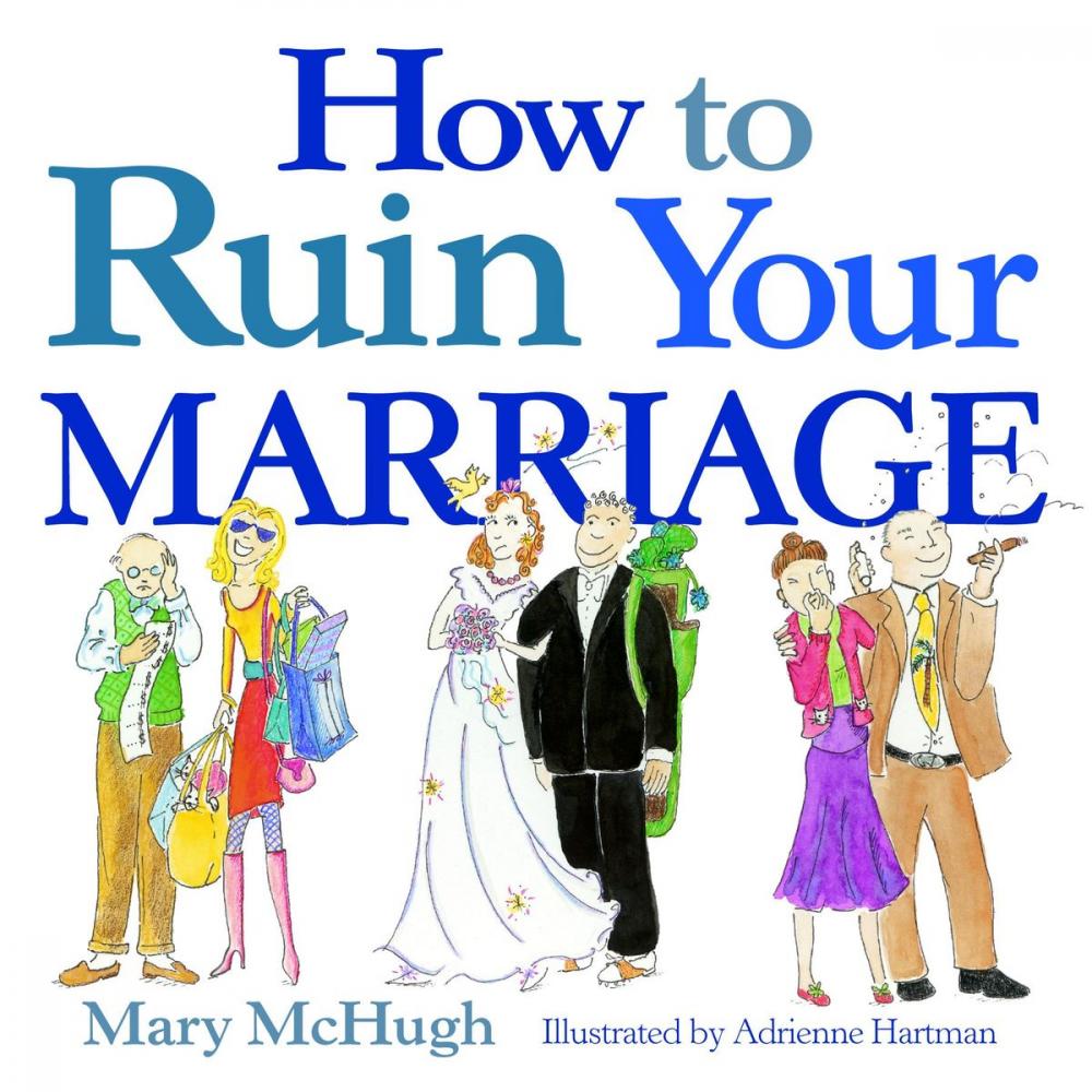 Big bigCover of How to Ruin Your Marriage