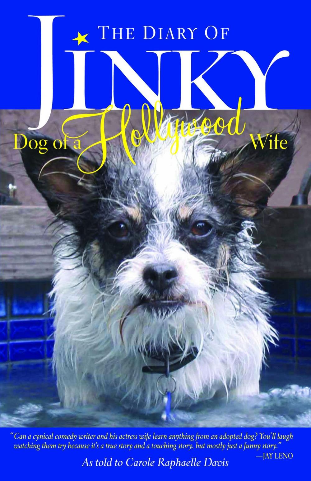 Big bigCover of The Diary of Jinky: Dog of a Hollywood Wife