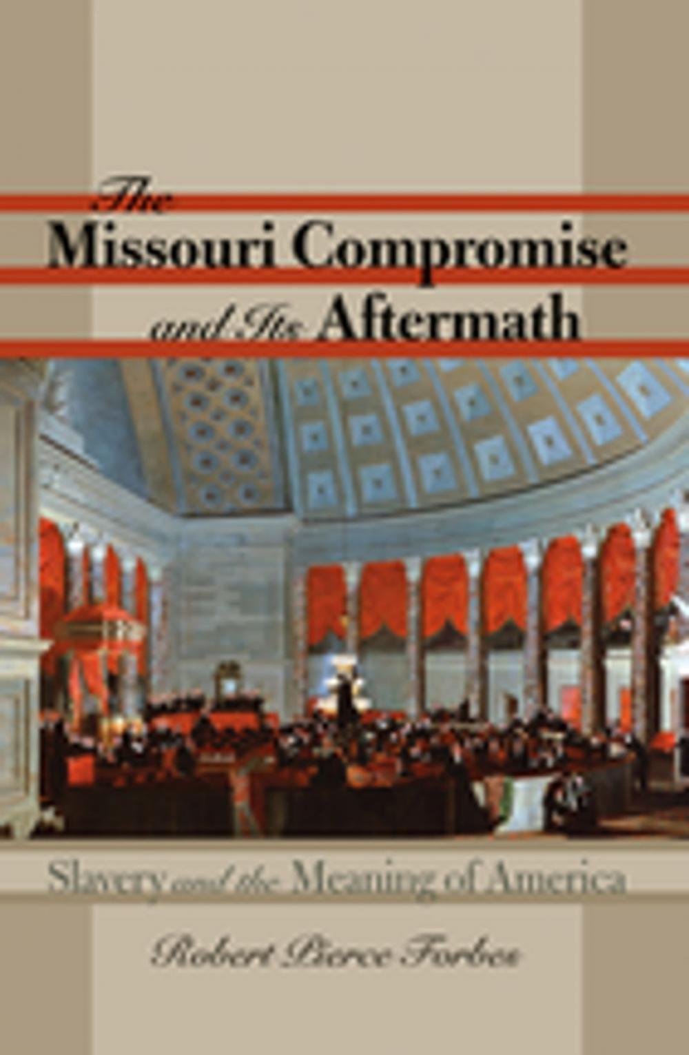 Big bigCover of The Missouri Compromise and Its Aftermath