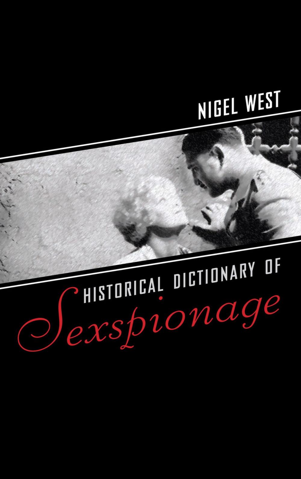 Big bigCover of Historical Dictionary of Sexspionage