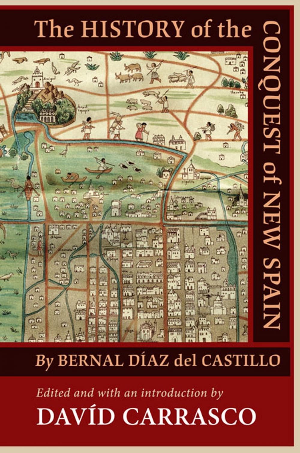 Big bigCover of The History of the Conquest of New Spain by Bernal Diaz del Castillo