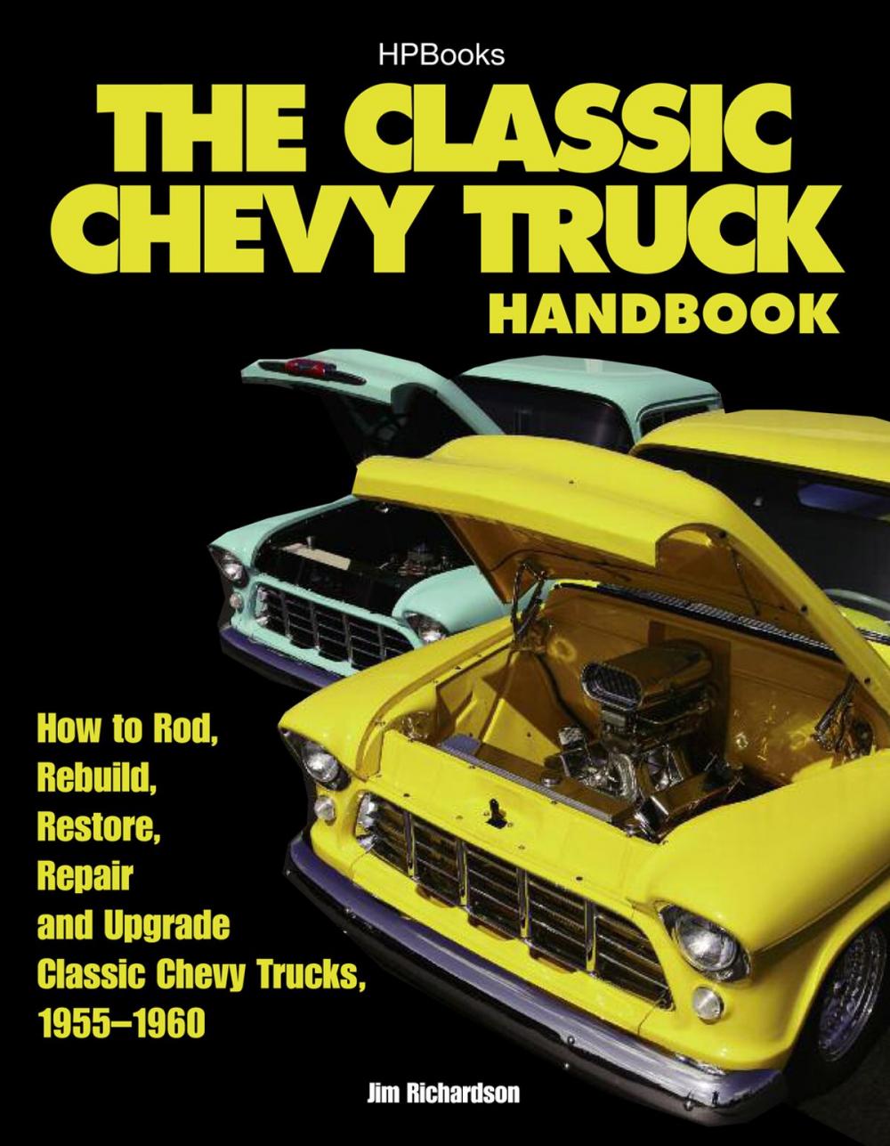 Big bigCover of The Classic Chevy Truck Handbook HP 1534