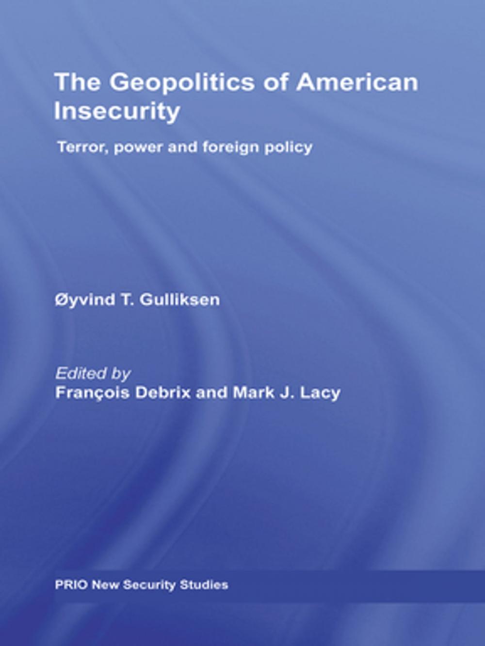 Big bigCover of The Geopolitics of American Insecurity