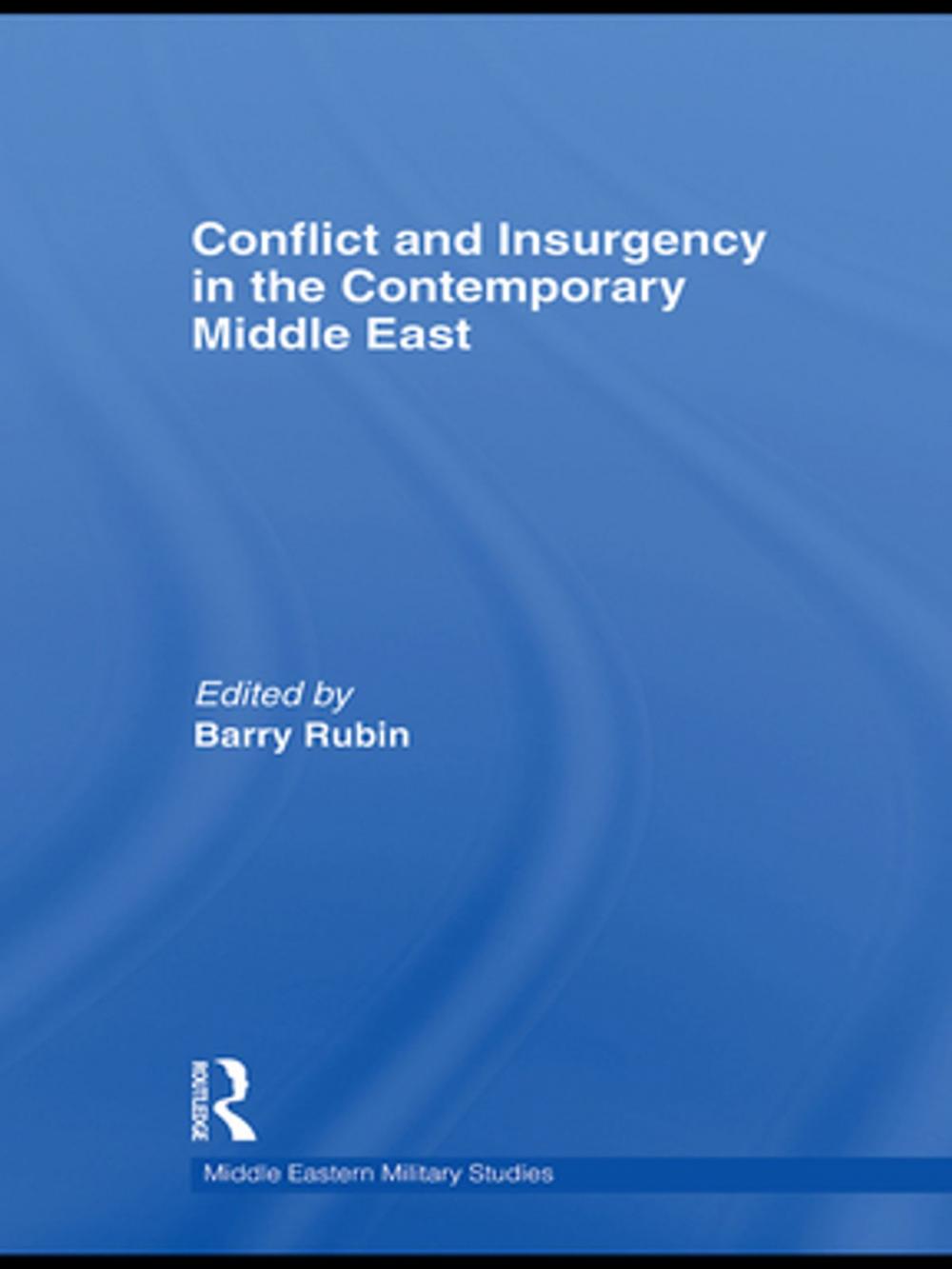 Big bigCover of Conflict and Insurgency in the Contemporary Middle East