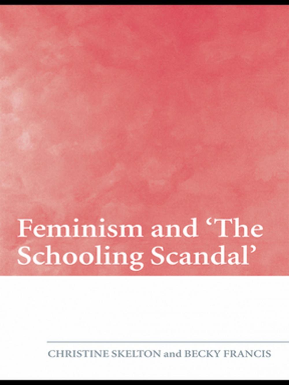 Big bigCover of Feminism and 'The Schooling Scandal'