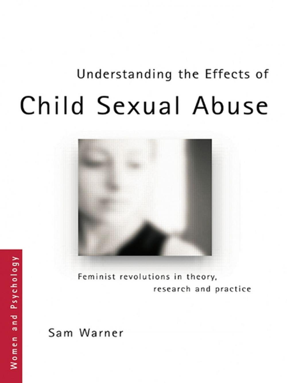 Big bigCover of Understanding the Effects of Child Sexual Abuse