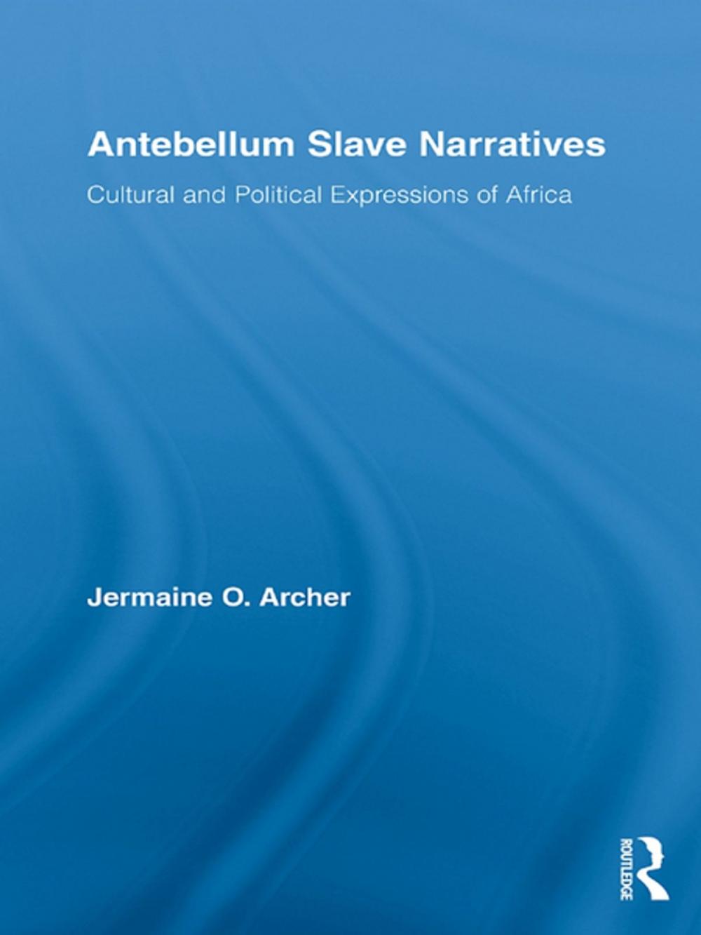 Big bigCover of Antebellum Slave Narratives