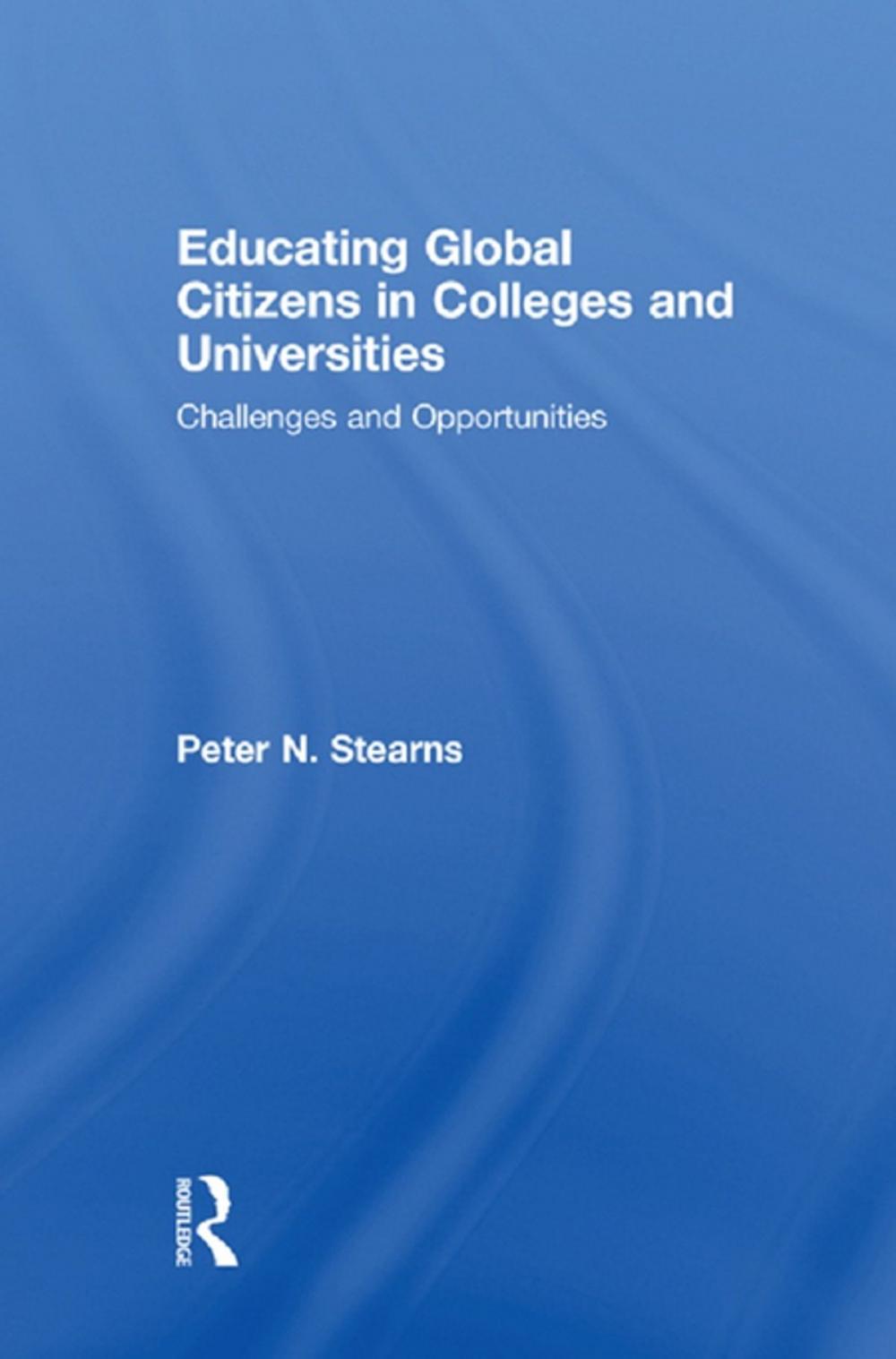 Big bigCover of Educating Global Citizens in Colleges and Universities