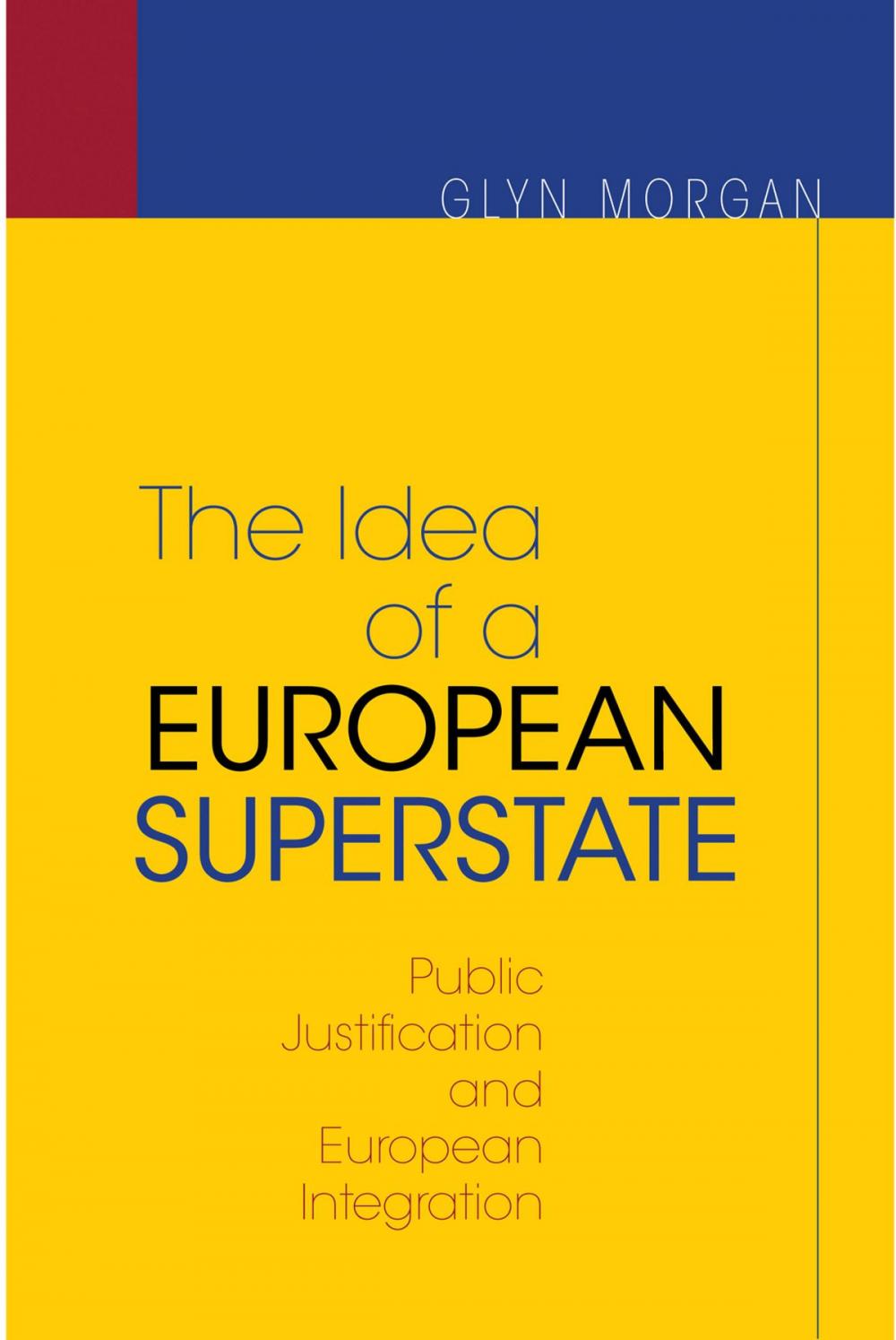 Big bigCover of The Idea of a European Superstate