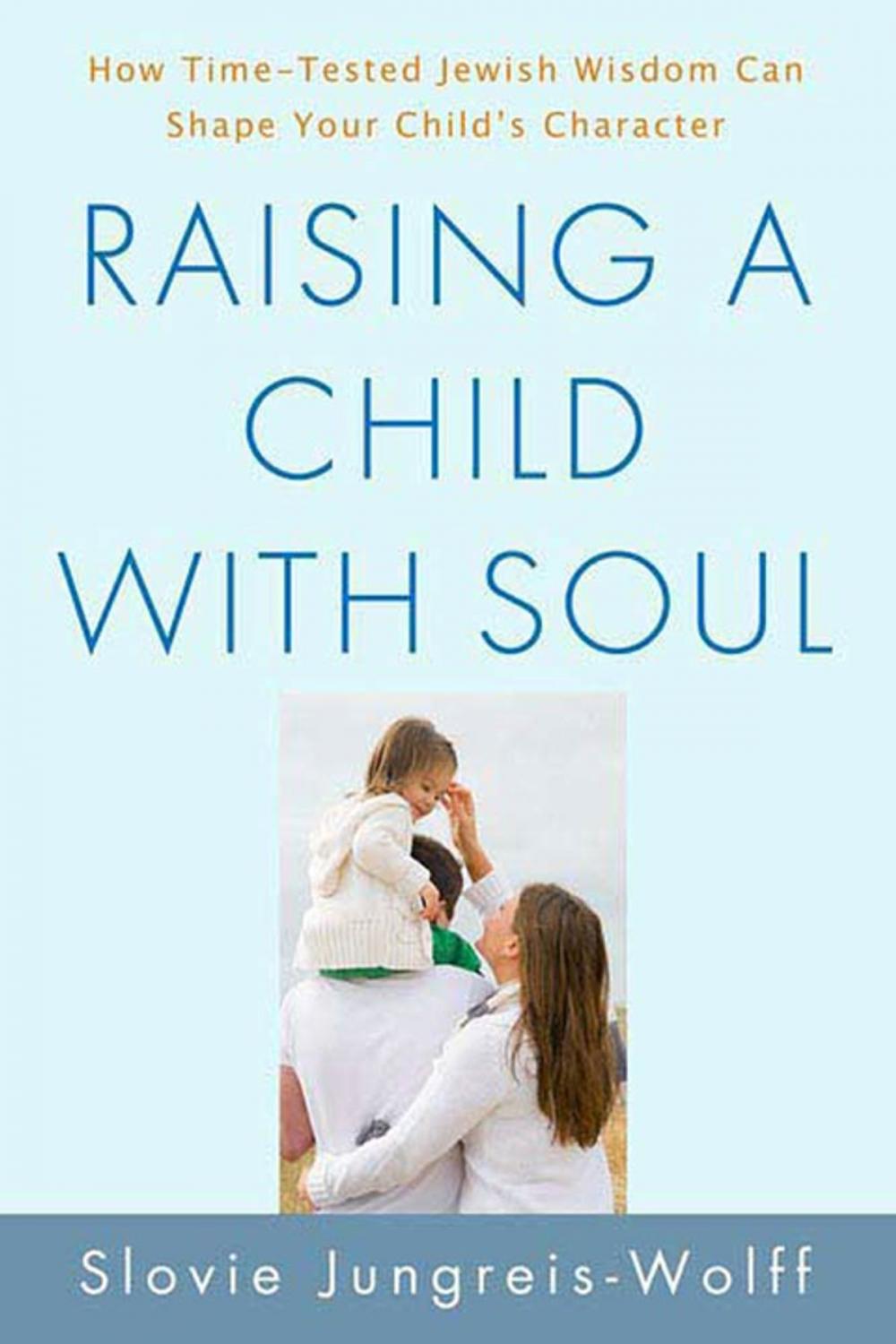 Big bigCover of Raising a Child with Soul