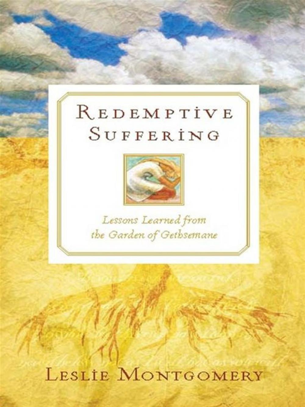 Big bigCover of Redemptive Suffering Lessons Learned From The Garden Of Gethsemane