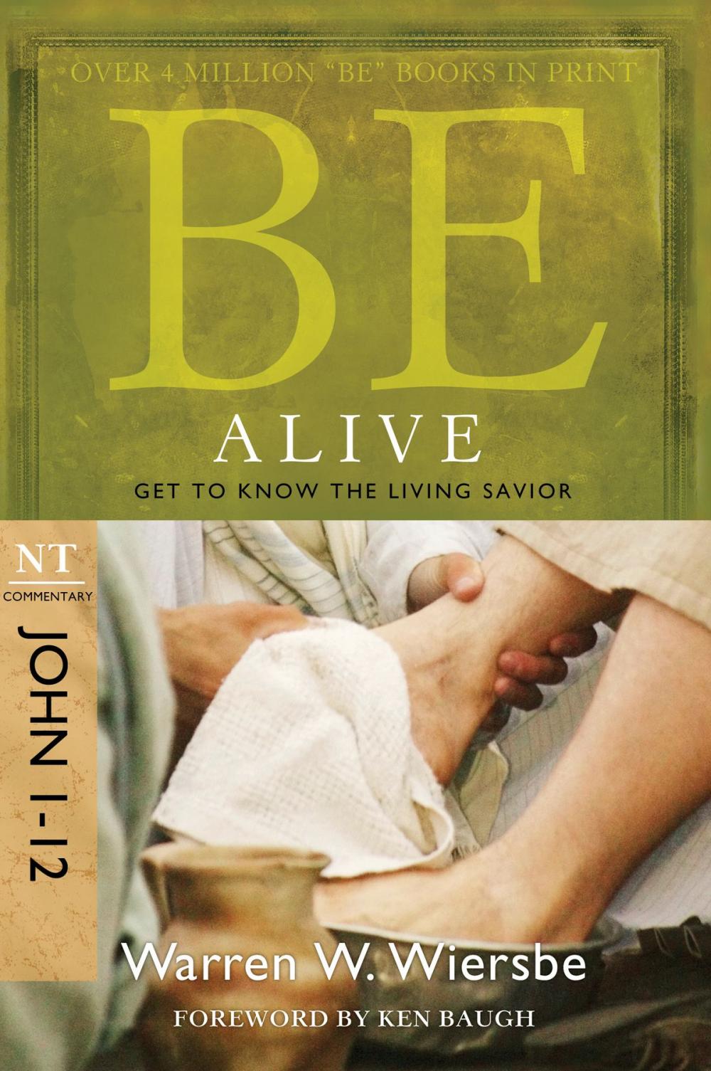 Big bigCover of Be Alive (John 1-12): Get to Know the Living Savior