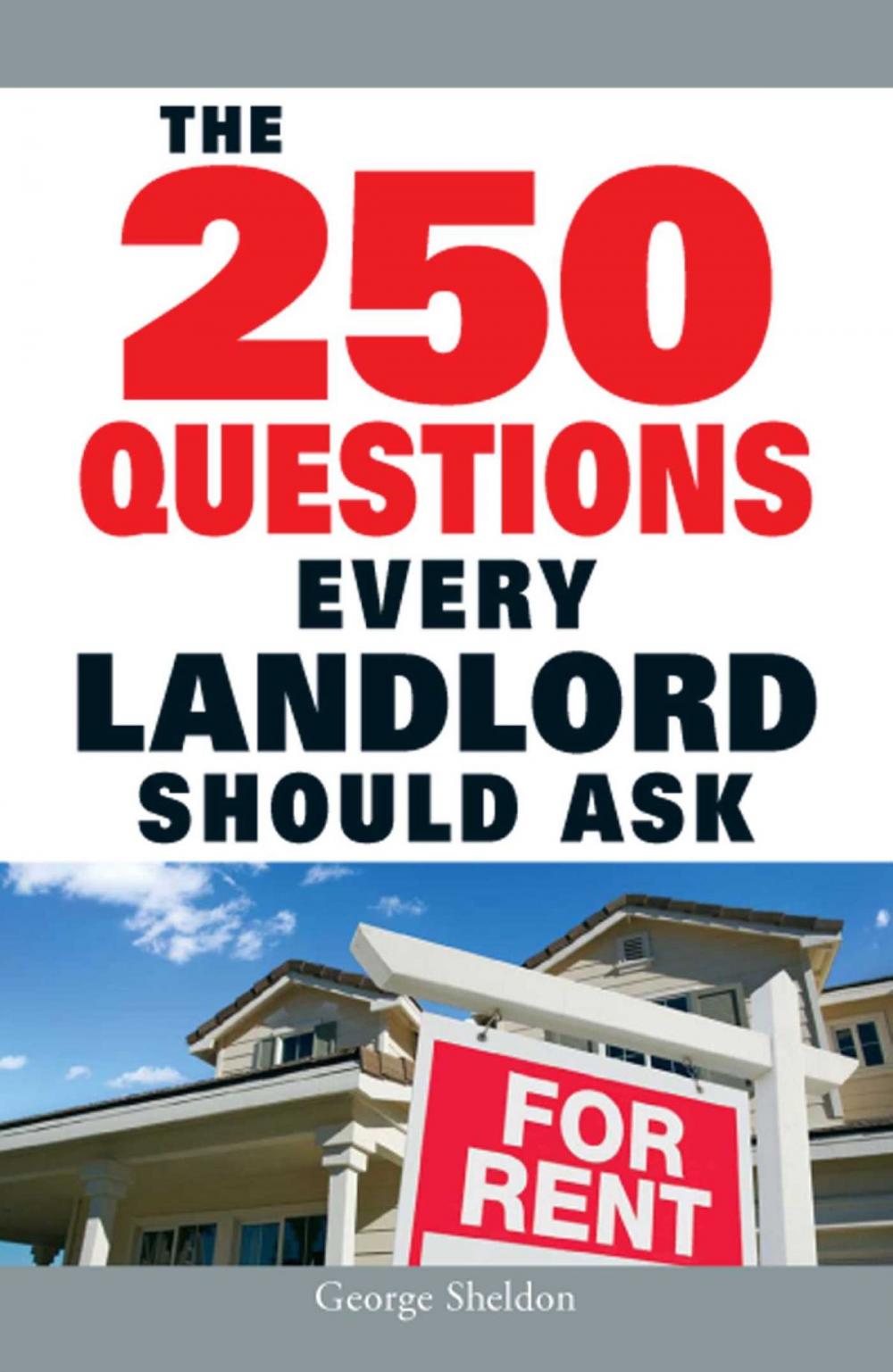 Big bigCover of The 250 Questions Every Landlord Should Ask