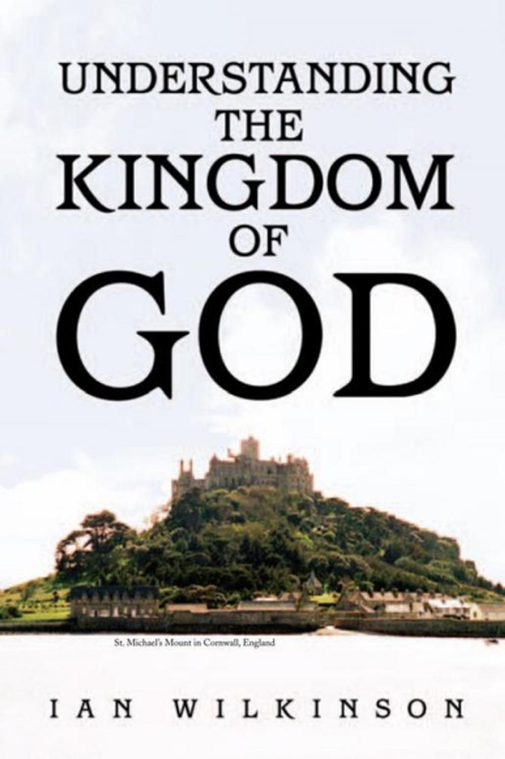 Big bigCover of Understanding the Kingdom of God