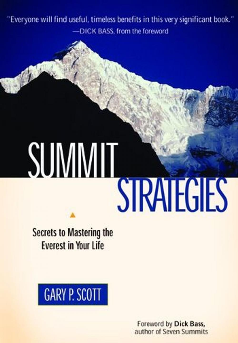 Big bigCover of Summit Strategies: Secrets To Mastering The Everest In Your Life