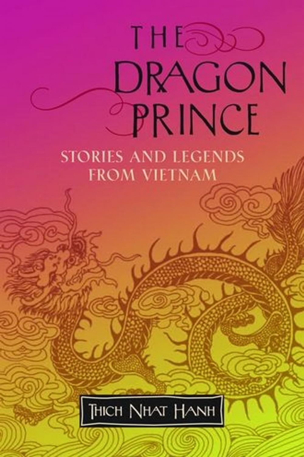 Big bigCover of The Dragon Prince: Stories And Legends From Vietnam