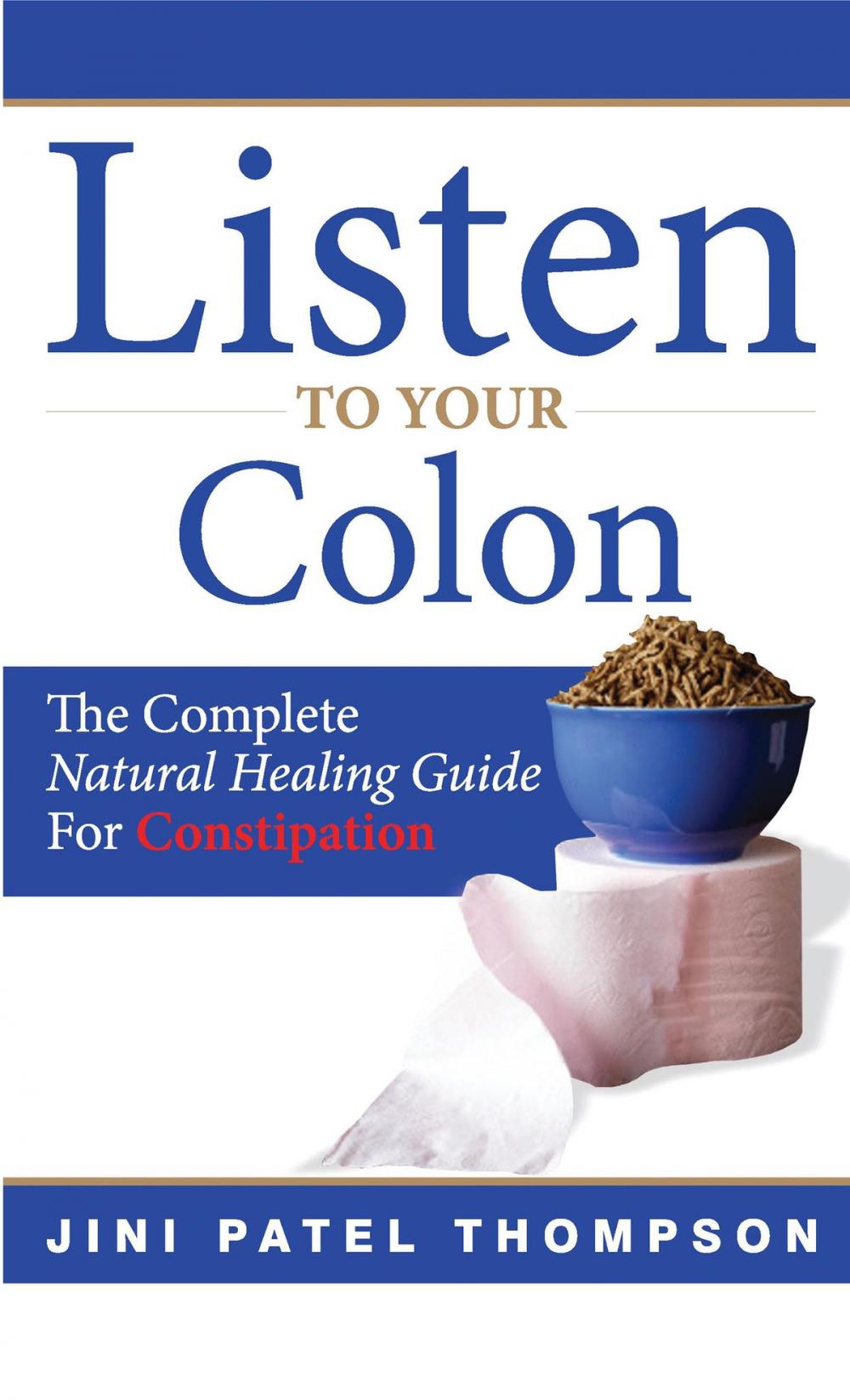 Big bigCover of Listen to Your Colon