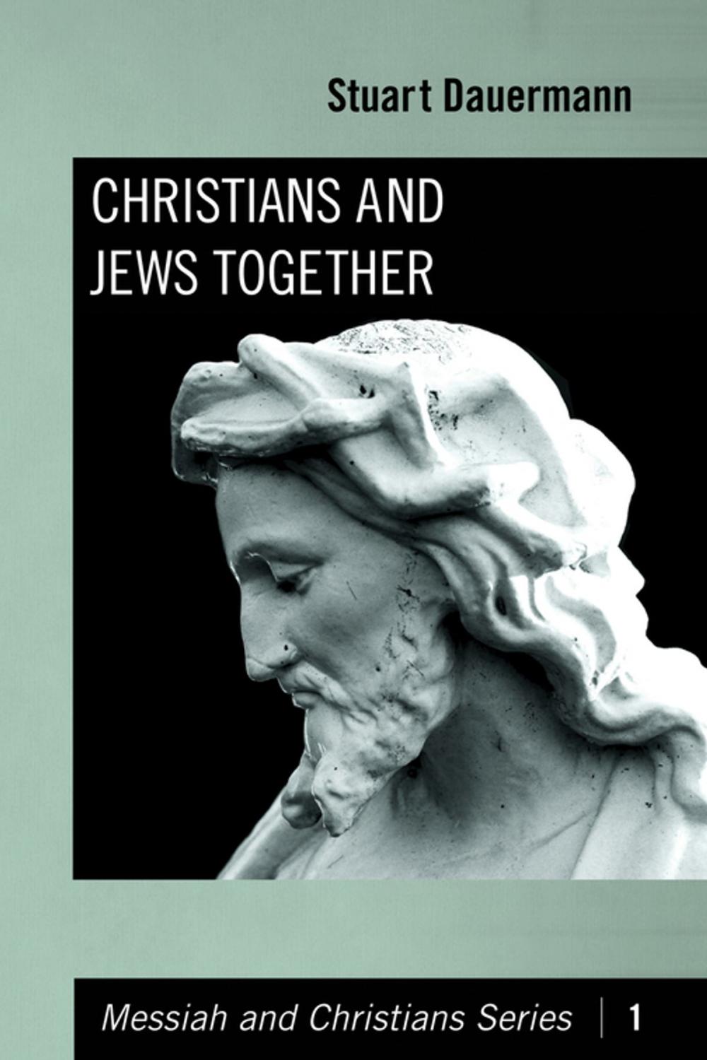 Big bigCover of Christians and Jews Together