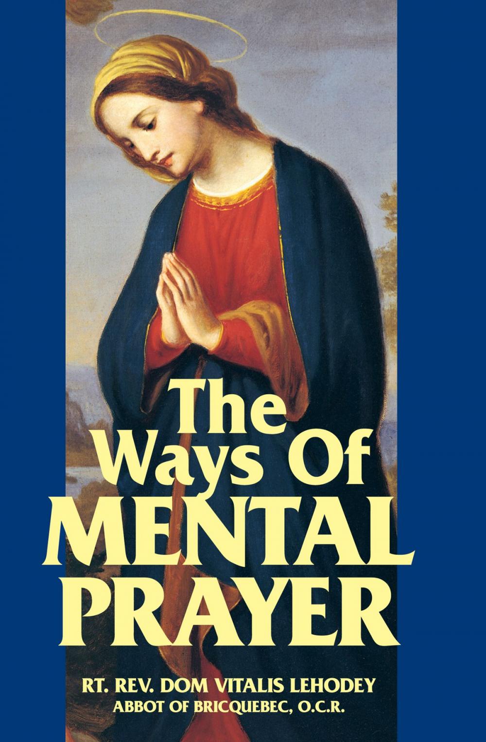 Big bigCover of The Ways of Mental Prayer