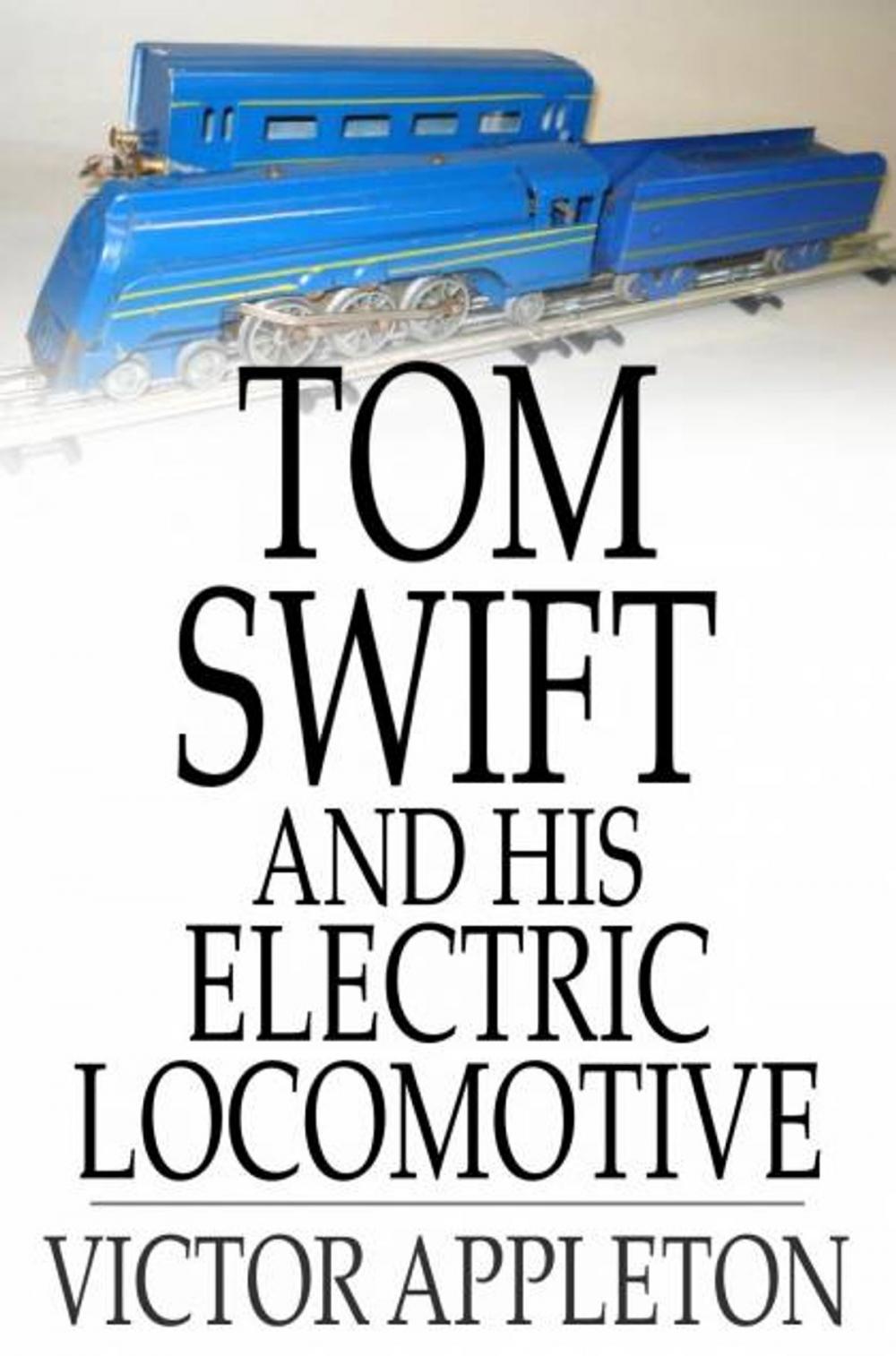 Big bigCover of Tom Swift and His Electric Locomotive