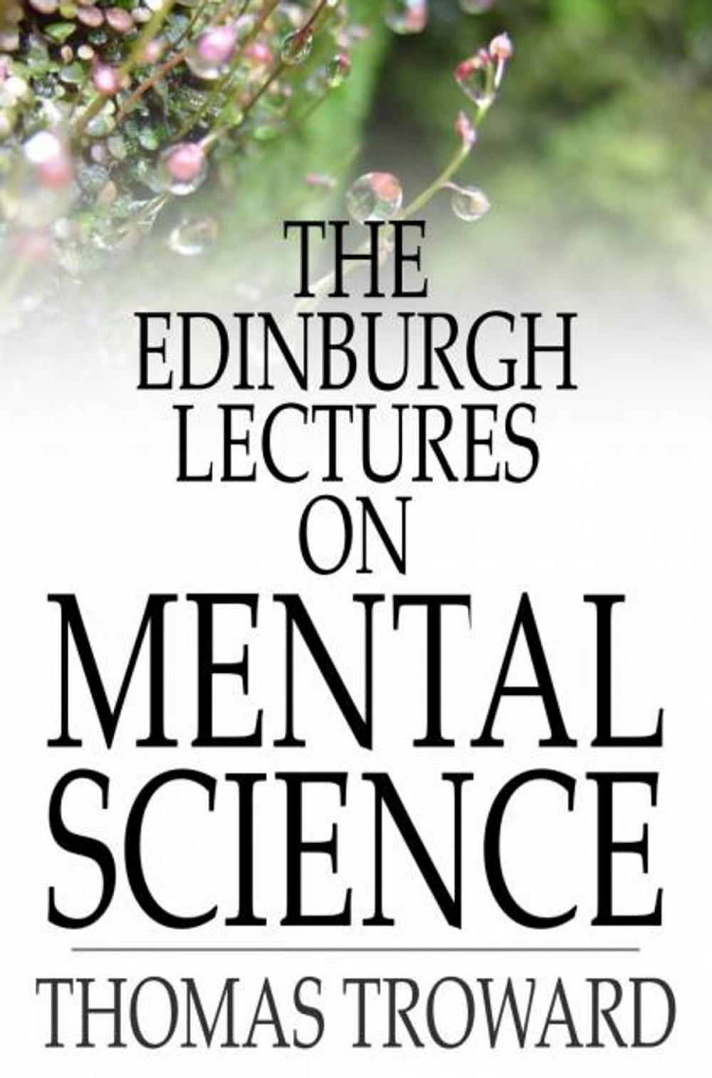 Big bigCover of The Edinburgh Lectures on Mental Science