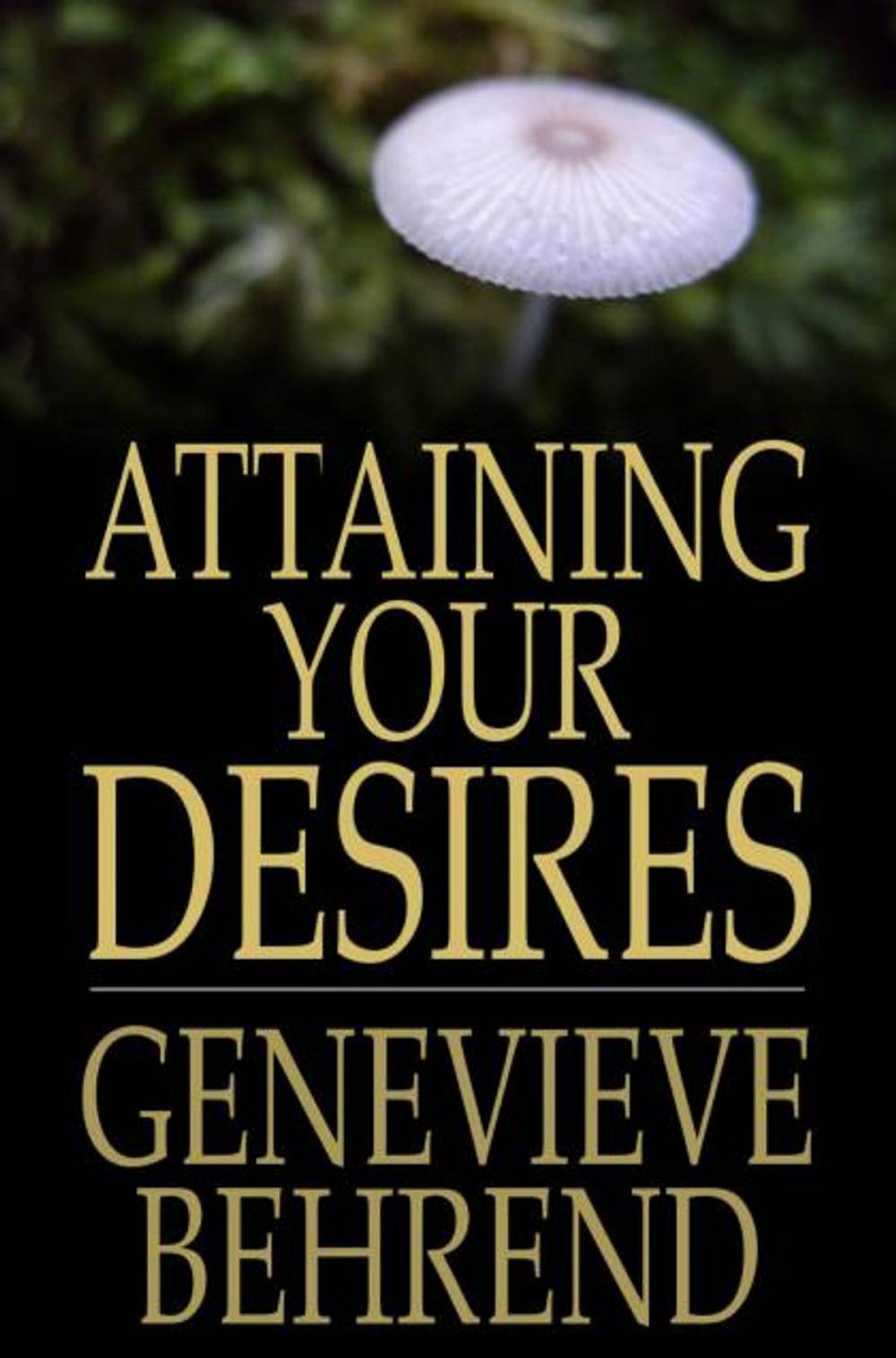 Big bigCover of Attaining Your Desires