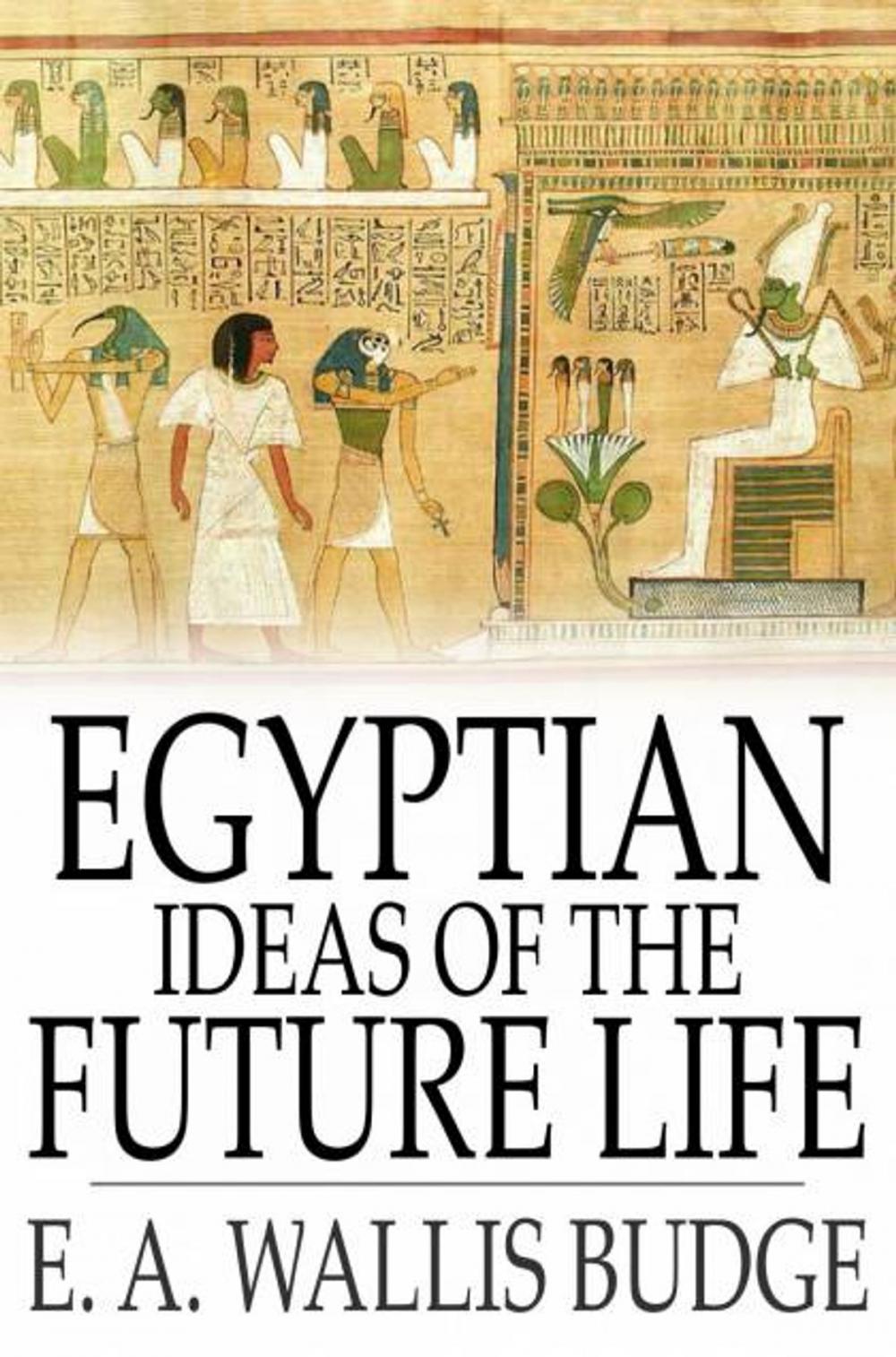 Big bigCover of Egyptian Ideas of the Future Life