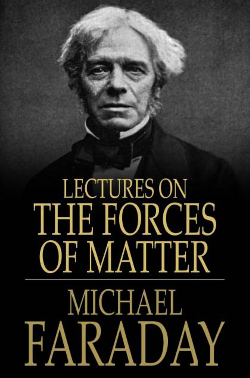 Big bigCover of Lectures on the Forces of Matter