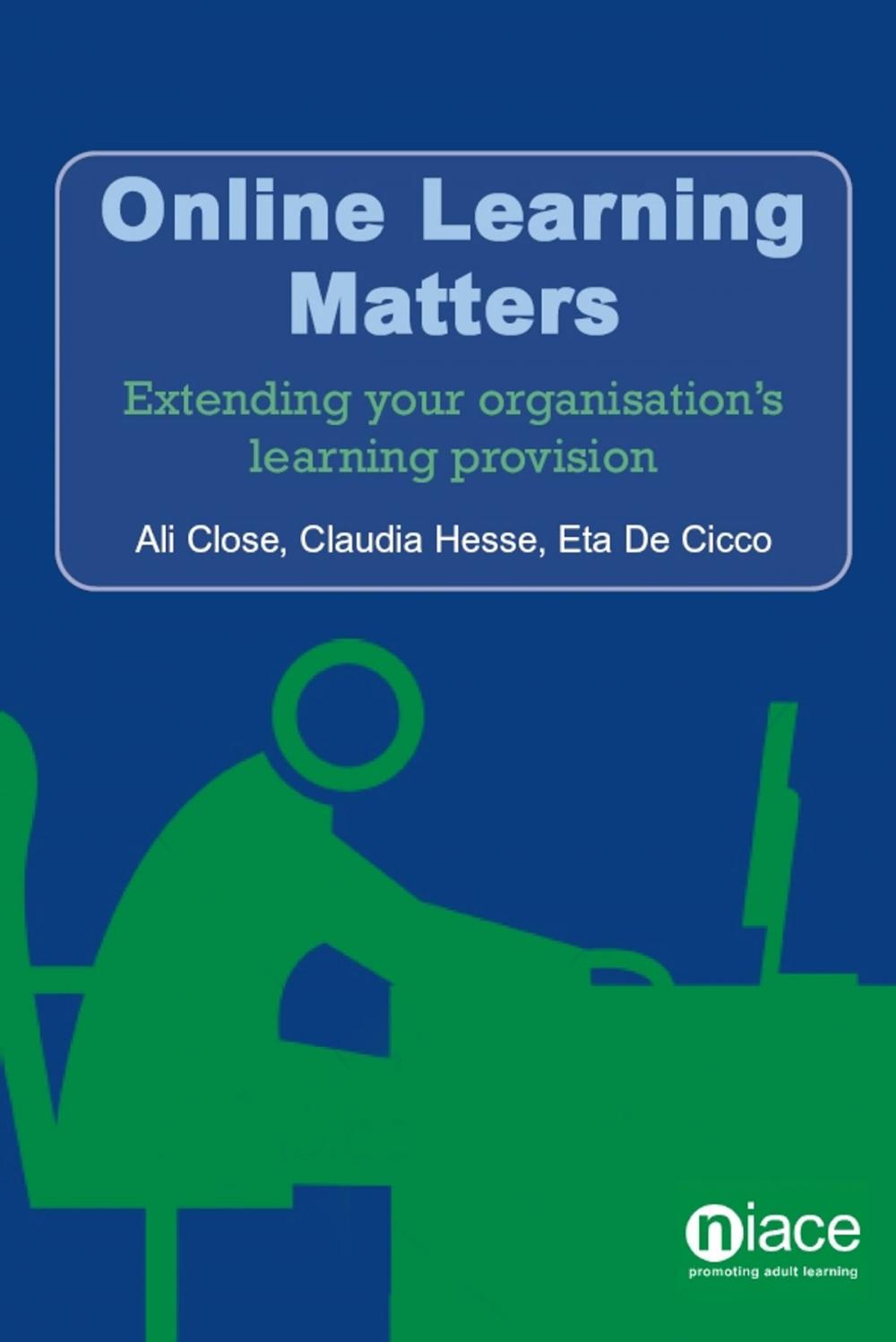 Big bigCover of Online Learning Matters: Extending Your Organisation's Learning Provision