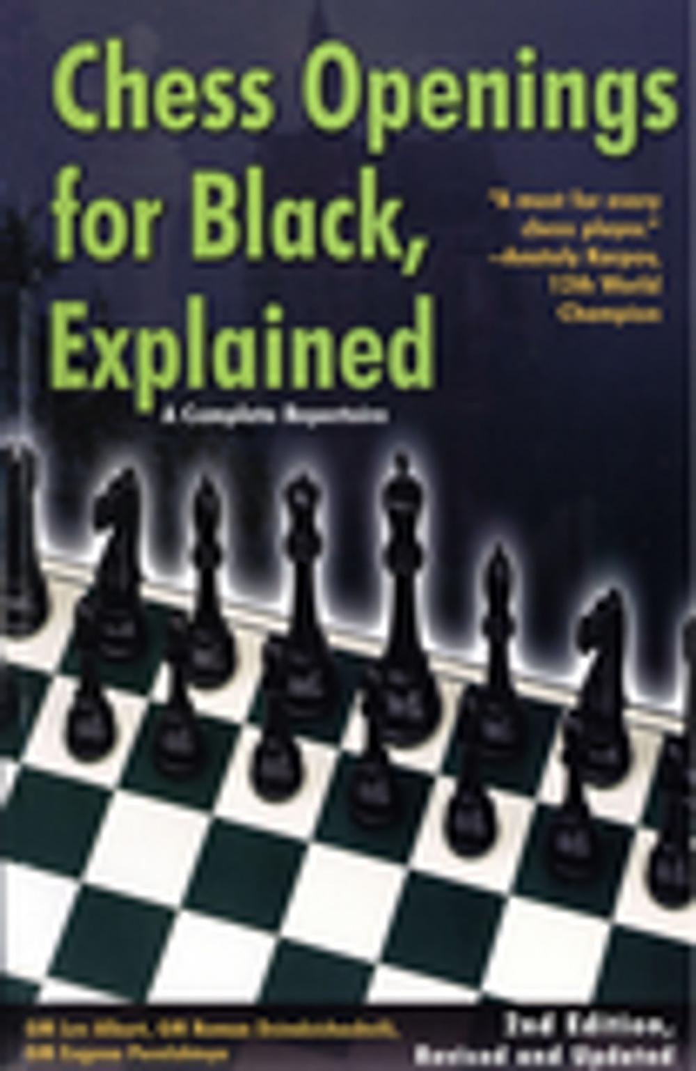 Big bigCover of Chess Openings for Black, Explained: A Complete Repertoire (Revised and Updated)