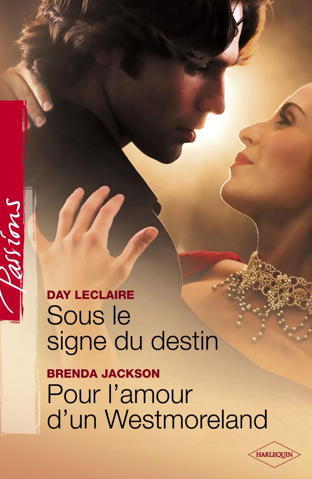 Big bigCover of Sous le signe du destin - Pour l'amour d'un Westmoreland (Harlequin Passions)