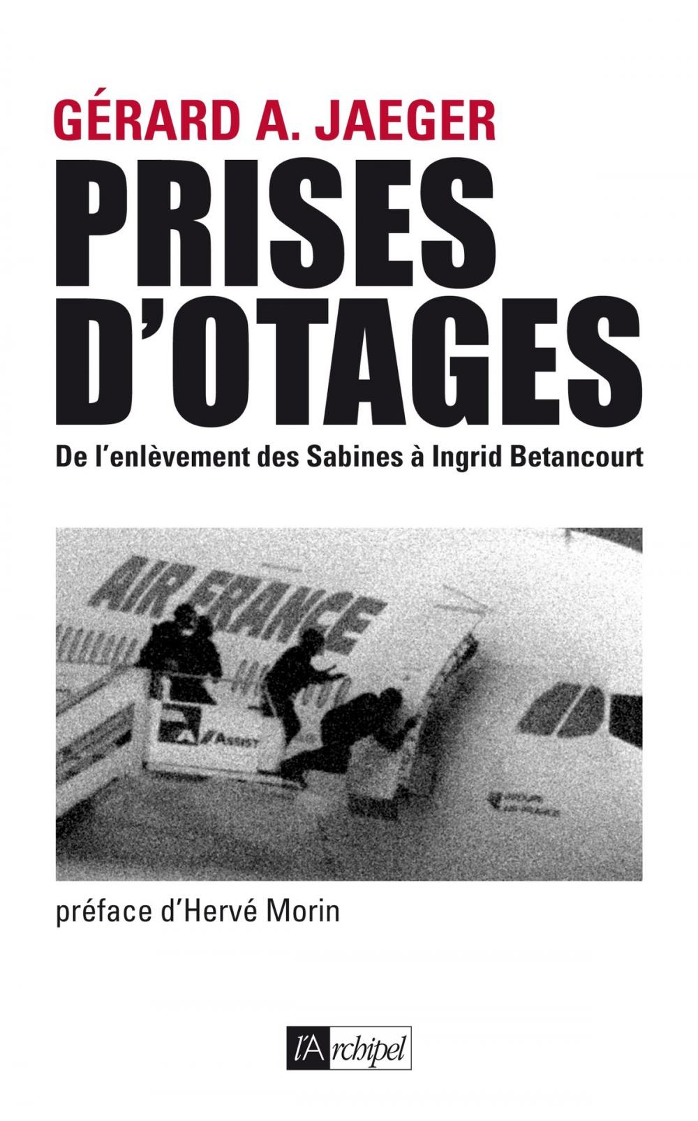 Big bigCover of Prises d otages : De l enlèvement des sabines à Ingrid Bétancourt