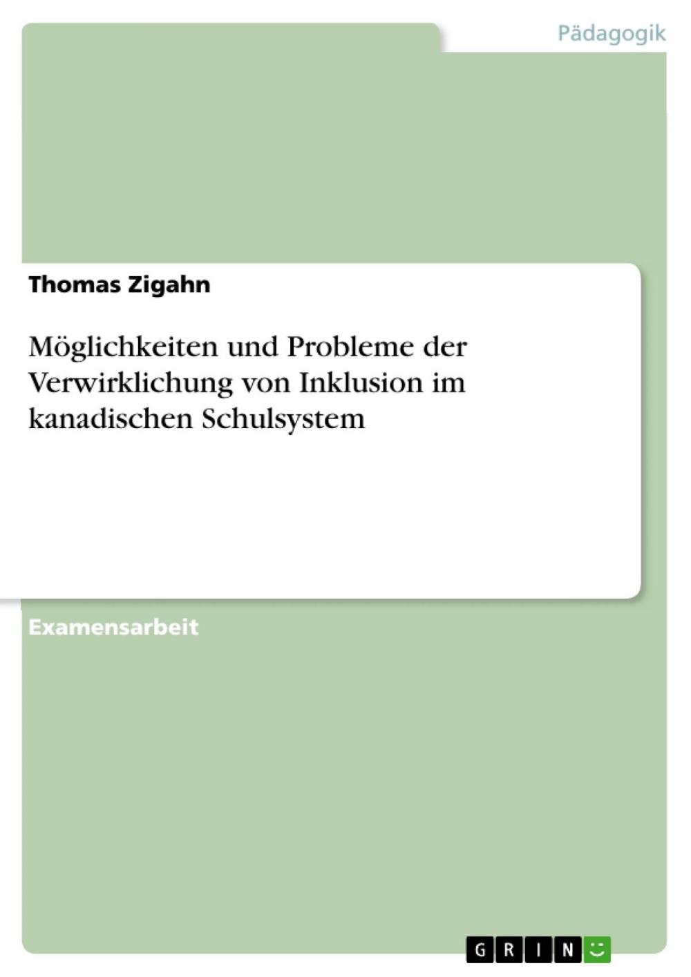 Big bigCover of Möglichkeiten und Probleme der Verwirklichung von Inklusion im kanadischen Schulsystem