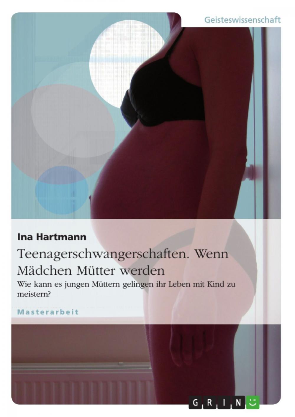 Big bigCover of Teenagerschwangerschaften. Wenn Mädchen Mütter werden