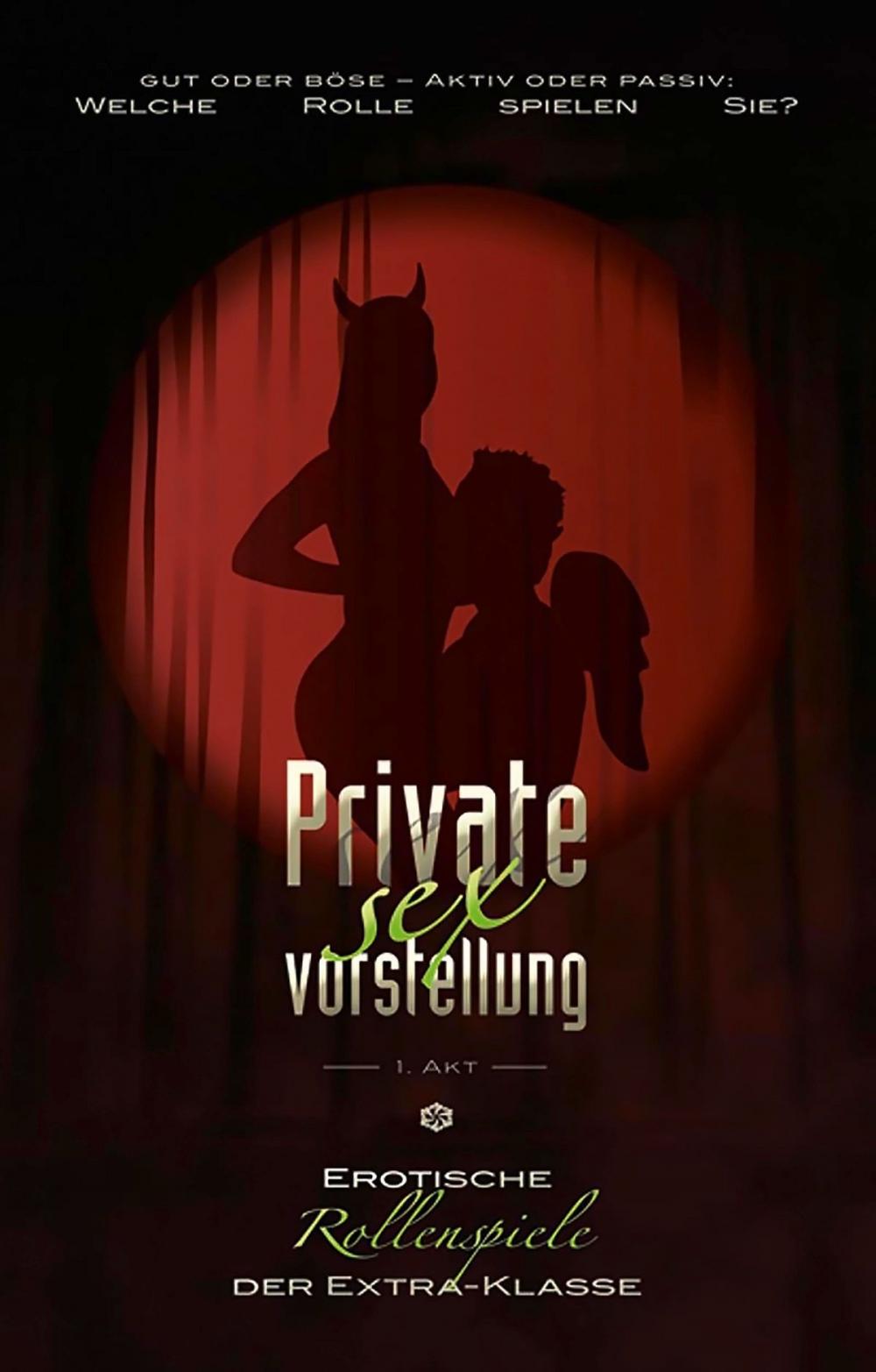 Big bigCover of Private Sexvorstellung 1. Akt