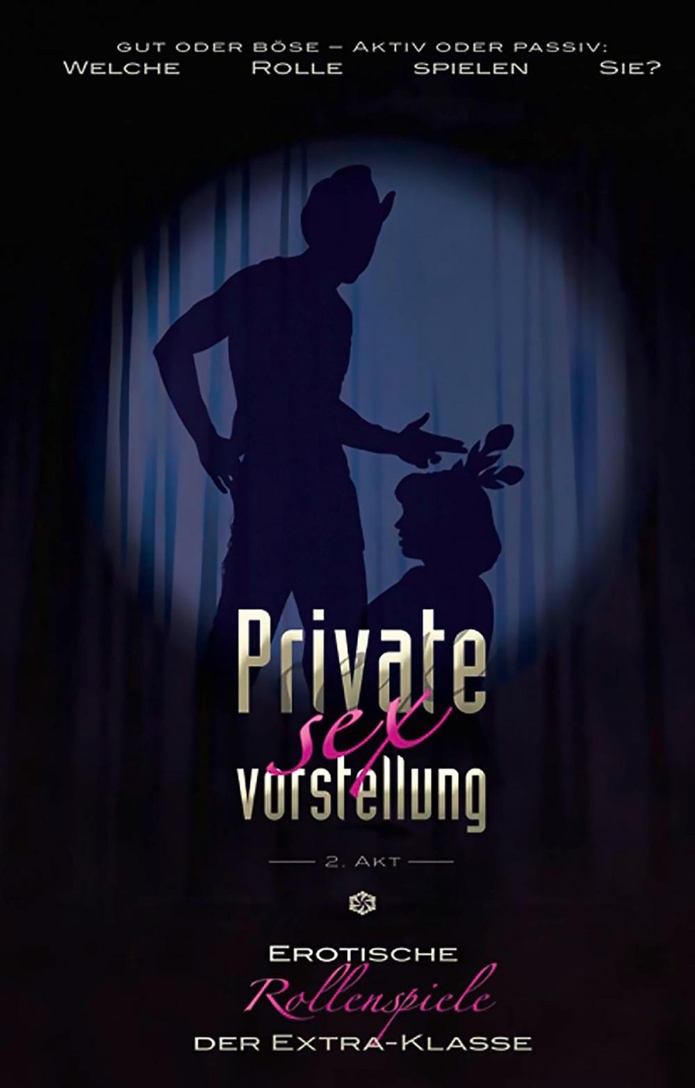 Big bigCover of Private Sexvorstellung 2. Akt