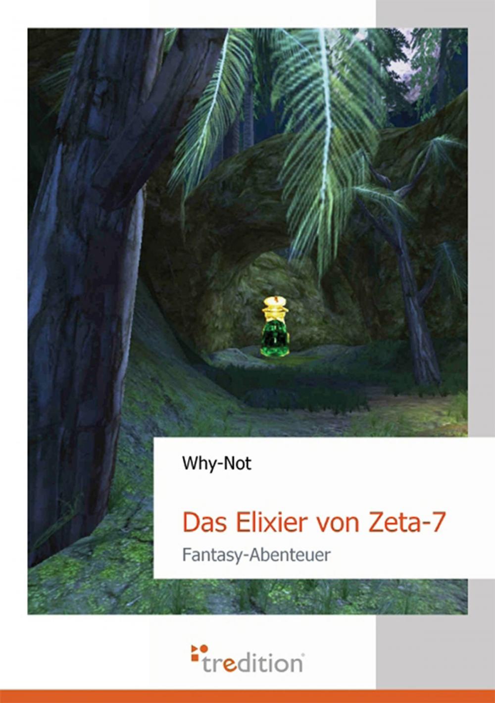 Big bigCover of Das Elixier von Zeta-7