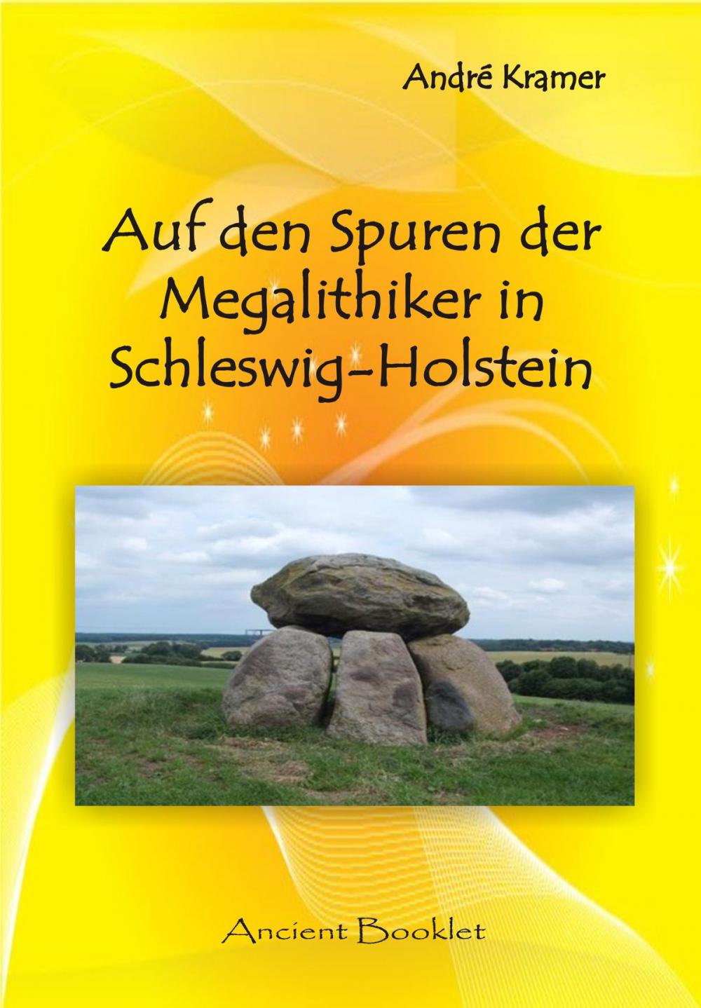 Big bigCover of Auf den Spuren der Megalithiker in Schleswig-Holstein