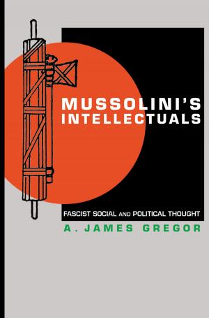 Cover of the book Mussolini's Intellectuals by 