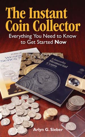 Cover of the book The Instant Coin Collector by Grace Dobush