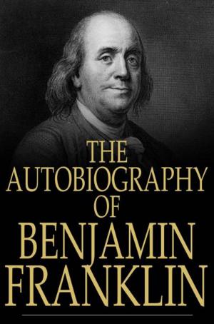 Cover of the book The Autobiography of Benjamin Franklin by Mary Webb
