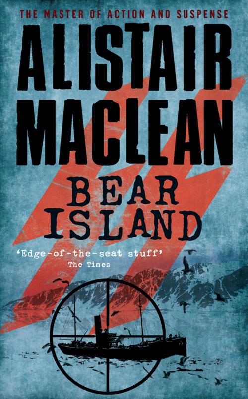 Cover of the book Bear Island by Alistair MacLean, HarperCollins Publishers