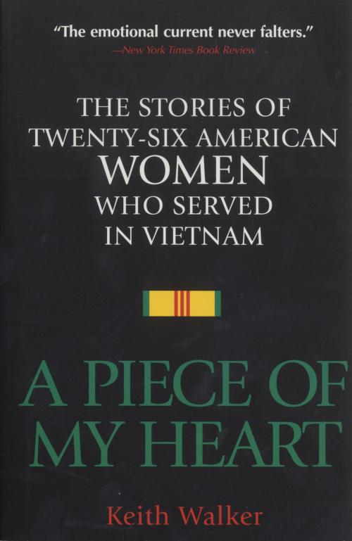 Cover of the book A Piece of My Heart by Keith Walker, Random House Publishing Group