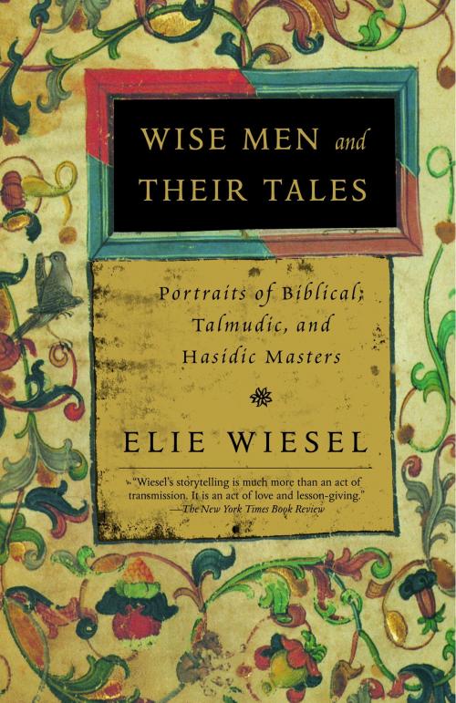 Cover of the book Wise Men and Their Tales by Elie Wiesel, Knopf Doubleday Publishing Group