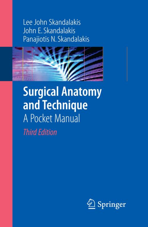 Cover of the book Surgical Anatomy and Technique by Lee J. Skandalakis, John E. Skandalakis, Panajiotis N. Skandalakis, Springer New York