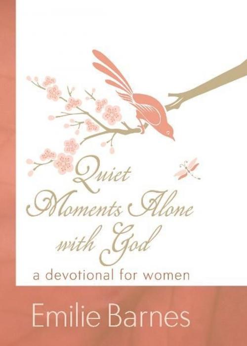 Cover of the book Quiet Moments Alone with God by Emilie Barnes, Harvest House Publishers