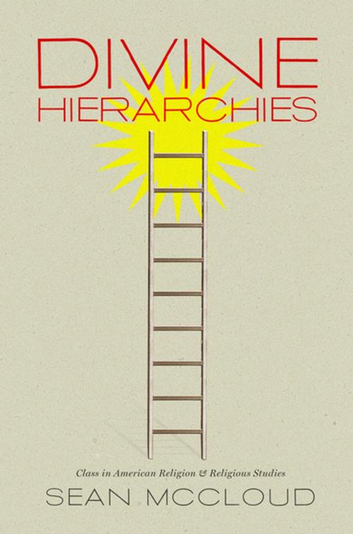 Cover of the book Divine Hierarchies by Sean McCloud, The University of North Carolina Press